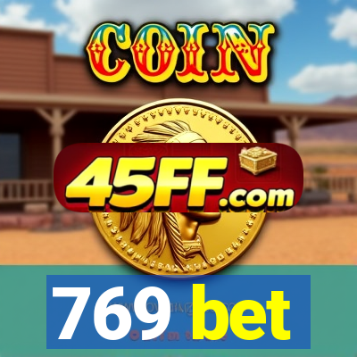 769 bet